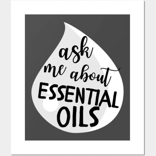 Ask Me About Essential Oils Posters and Art